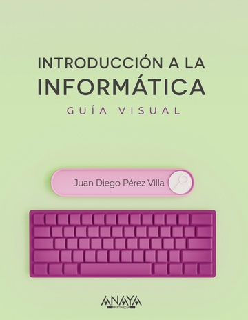 Introduccin a la informtica. Gua visual