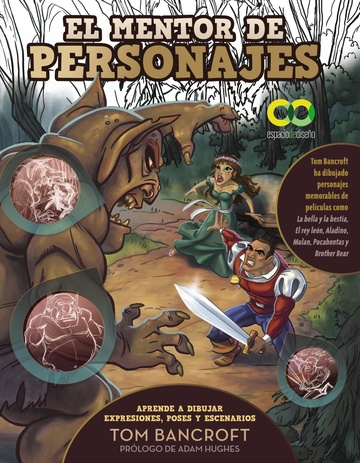El mentor de personajes. Aprende a dibujar expresiones, poses y escenarios para dar vida a tus personajes