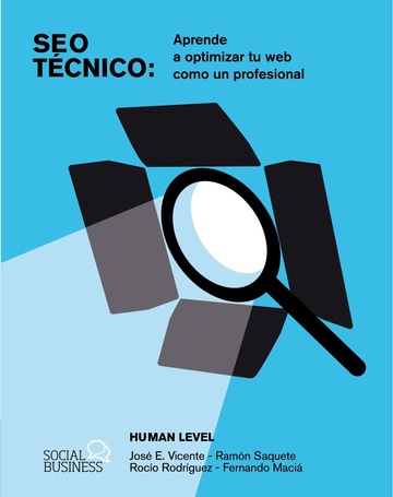 SEO Tcnico. Aprende a optimizar tu web como un profesional