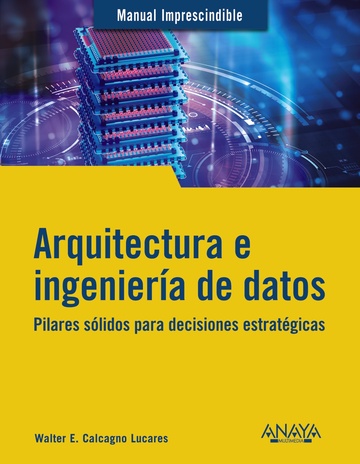 Arquitectura e ingeniera de datos