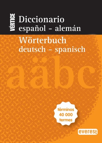 Diccionario nuevo vrtice espaol-alemn / wrterbuch deutsch-spanisch (ger)