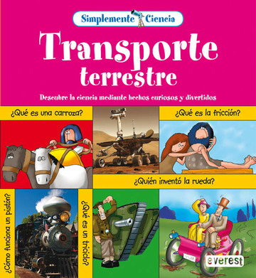 Simplemente Ciencia. Transporte Terrestre.