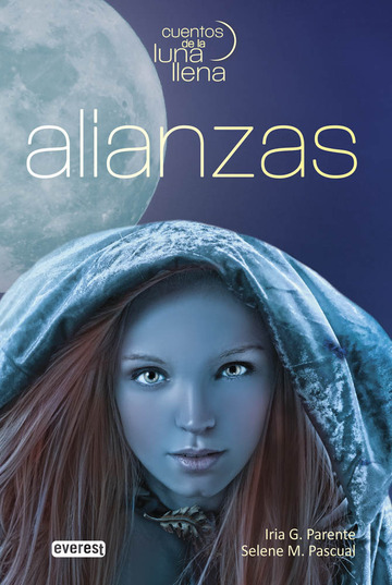 Alianzas. Cuentos de la luna llena. Libro I