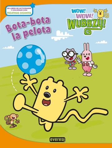 Wow wow wubbzy! bota-bota la pelota 