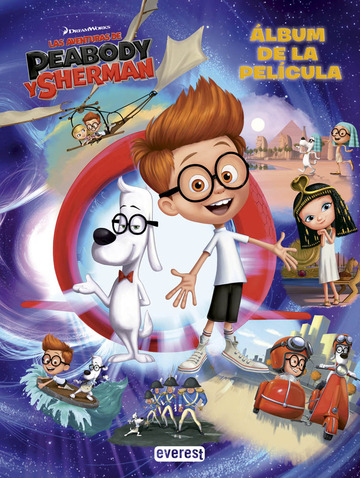 Las Aventuras De Peabody Y Sherman. lbum De La Pelcula 