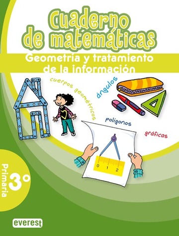 Cuaderno de Matemticas. 3 Primaria. Geometra y tratamiento de la informacin