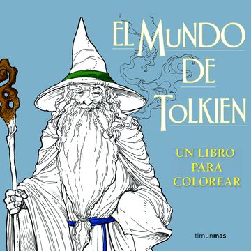 El mundo de tolkien. un libro para colorear 
