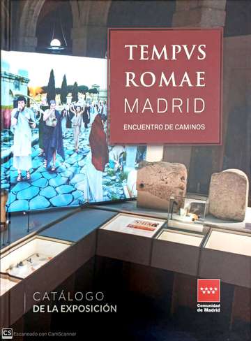 Tempus Romae. Madrid, encuentro de caminos