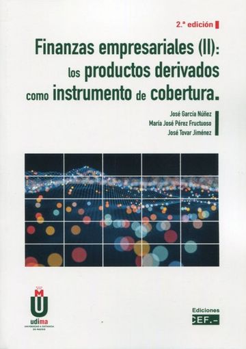Finanzas empresariales II. Los productos derivados como instrumento de cobertura
