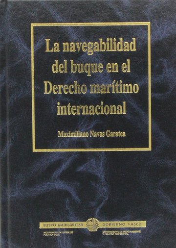 La navegabilidad del buque en el derecho martimo internacional
