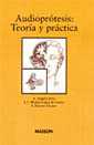 Audioprtesis: Teora y Prctica (1 Edicin)