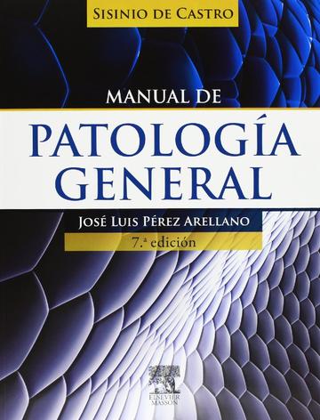 SISINIO DE CASTRO. Manual de patologa general (7 ed.)