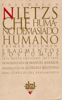 Humano, demasiado humano (2 volmenes).