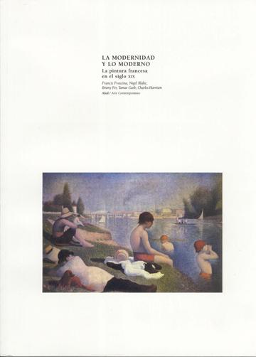 La modernidad y lo moderno. La pintura francesa en el siglo XIX