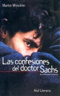Las confesiones del doctor Sachs. La enfermedad de Sachs