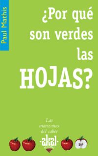 Por qu son verdes las hojas?.