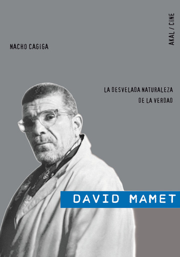 David Mamet. La desvelada naturaleza de la verdad
