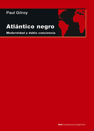 Atlntico negro. Modernidad y doble conciencia