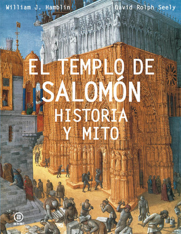 El Templo de Salomn. Historia y mito