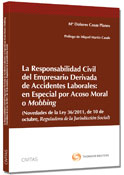 La Responsabilidad Civil del Empresario Derivada de Accidentes Laborales: En Especial por Acoso Moral o Mobbing