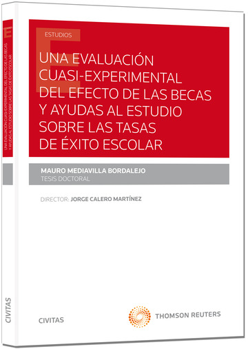 Una evaluacin cuasi experimental del efecto de las becas y ayudas al estudio sobre las tasas del xito escolar