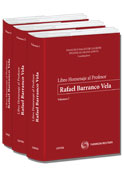 Libro Homenaje al Profesor Rafael Barranco Vela. Volumen I-II-III