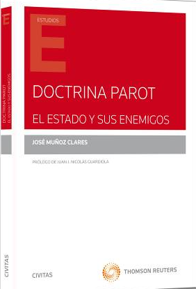 Doctrina parot. El estado y sus enemigos