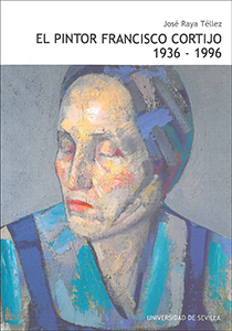 El pintor Francisco Cortijo 1936-1996
