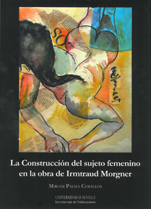 La Construccin del sujeto femenino en la obra de Irmtraud Morgner