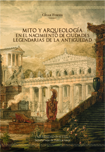 Mito y arqueologa en el nacimiento de ciudades legendarias de la Antigedad