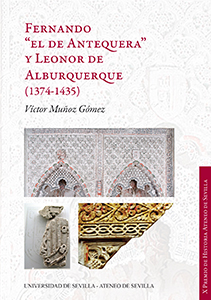 Fernando 'el de Antequera' y Leonor de Alburquerque (1374-1435)