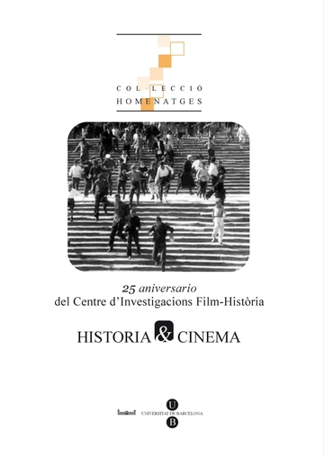 Historia & Cinema: 25 aniversario del Centre d'Investigacions Film-Histria