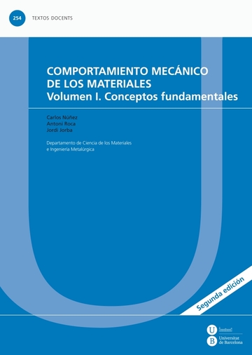 Comportamiento mecnico de los materiales. Volumen 1: conceptos fundamentales