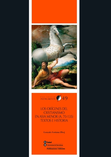 Los orgenes del cristianismo en Asia Menor (a. 70-135). Textos e historia
