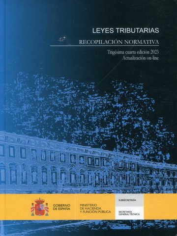 Leyes tributarias 2023. Recopilacin normativa