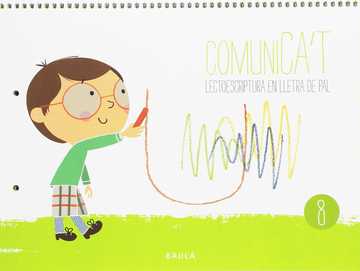 Comunica't Lectoescriptura Lletra Pal 8 Infantil