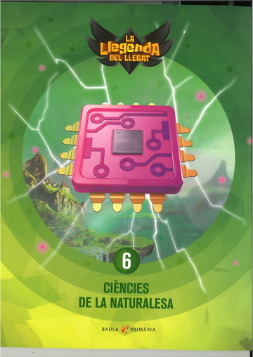 Cincies de la naturalesa 6 primria LA La Llegenda del Llegat