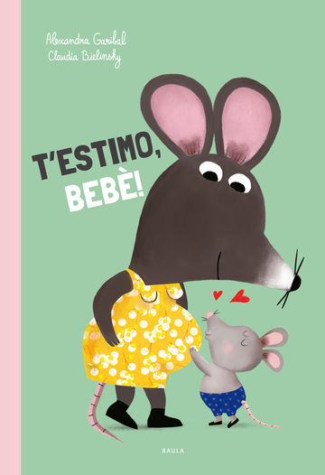 T'estimo, beb!