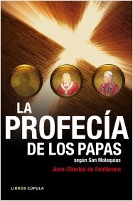 La profeca de los papas segn san Malaquas