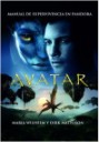 Avatar . Manual de supervivencia en Pandora