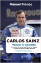 Carlos Sainz . Vencer al desierto