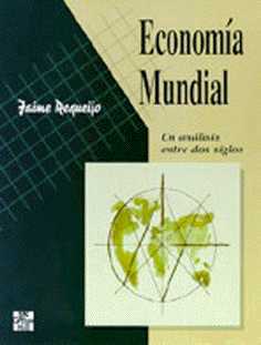Economa mundial. Un anlisis entre dos siglos