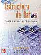 Estructura de Datos. Algoritmos, Abstraccion y Objetos