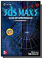 3D Studio MAX 5 prctico