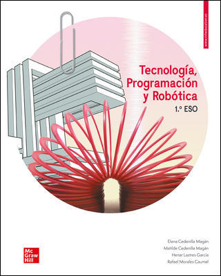 Tecnologia, programacion y robotica 1 ESO. Libro del alumno