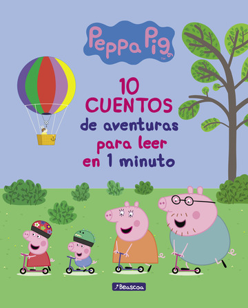 10 cuentos de aventuras para leer en 1 minuto (peppa pig. primeras lecturas)