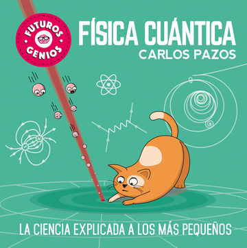 Fsica cuntica (Futuros Genios)