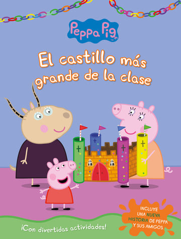 El castillo ms grande de la clase (Peppa Pig. Actividades)