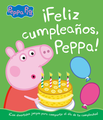 feliz cumpleaños, peppa! (un cuento de peppa pig)Beascoa - Editorial Tirant  Lo Blanch