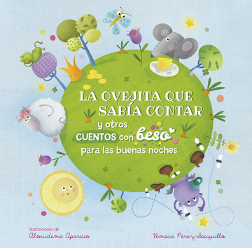 La ovejita que saba contar y otros cuentos con beso para las buenas noches (peq